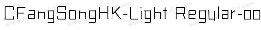 CFangSongHK-Light Regular字体转换